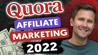 How to Do Affiliate Marketing on Quora In 2022 (Step-By-Step Tutorial)