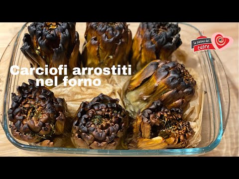 Non hai la brace? Prova a fare i Carciofi Arrostiti nel forno come ndo furneddu