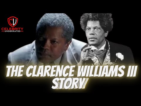 Celebrity Underrated - The Clarence Williams III Story