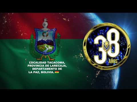 DESDE LOCALIDAD TACACOMA, PROVINCIA DE LARECAJA, DEPARTAMENTO DE LA PAZ, BOLIVIA