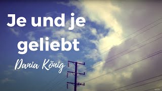 Dania König – Je und je geliebt (Lyric Video)