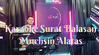 Download lagu Karaoke Surat Balasan Muchsin Alatas Cover Orgen Tunggal Korg Pa 600 Orke Elfarisa mp3