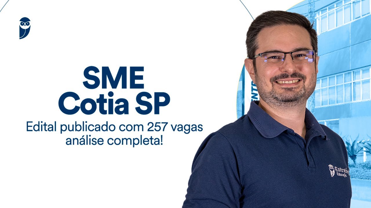 SME Cotia SP - edital publicado com 257 vagas - análise completa!
