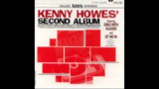 She May Call You Up Tonight - Kenny Howes