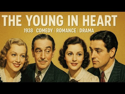 The Young in Heart | 1938 | Comedy | Romance | Drama