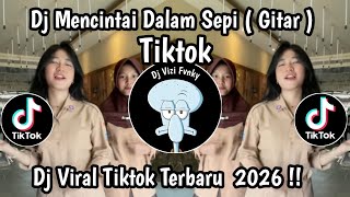 Download lagu DJ MENCINTAI DENGAN SEPI GITAR || DJ MENEPI VIRAL TIKTOK TERBARU 2026  mp3