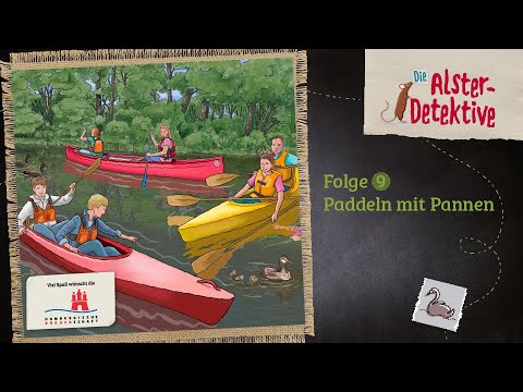Die Alster-Detektive - Folge 9: Paddeln mit Pannen (der Fall) (Hörspiel)