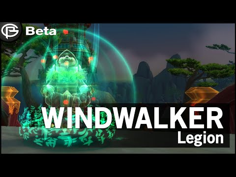 Windwalker Monk Complete Preview - Legion