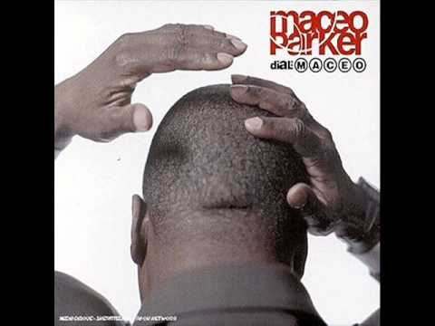 Maceo Parker - I ve Got Work to Do