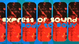 Express Of Sound ‎– Body To Body (Undermove Mix)