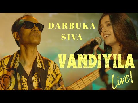 Darbuka Siva - Vandiyila (feat. Sanjana Kalmanje)
