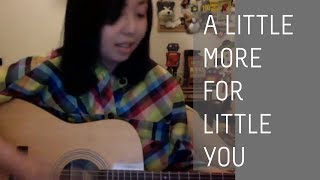 A Little More For Little You - The Hives Acoustic Cover | Lei