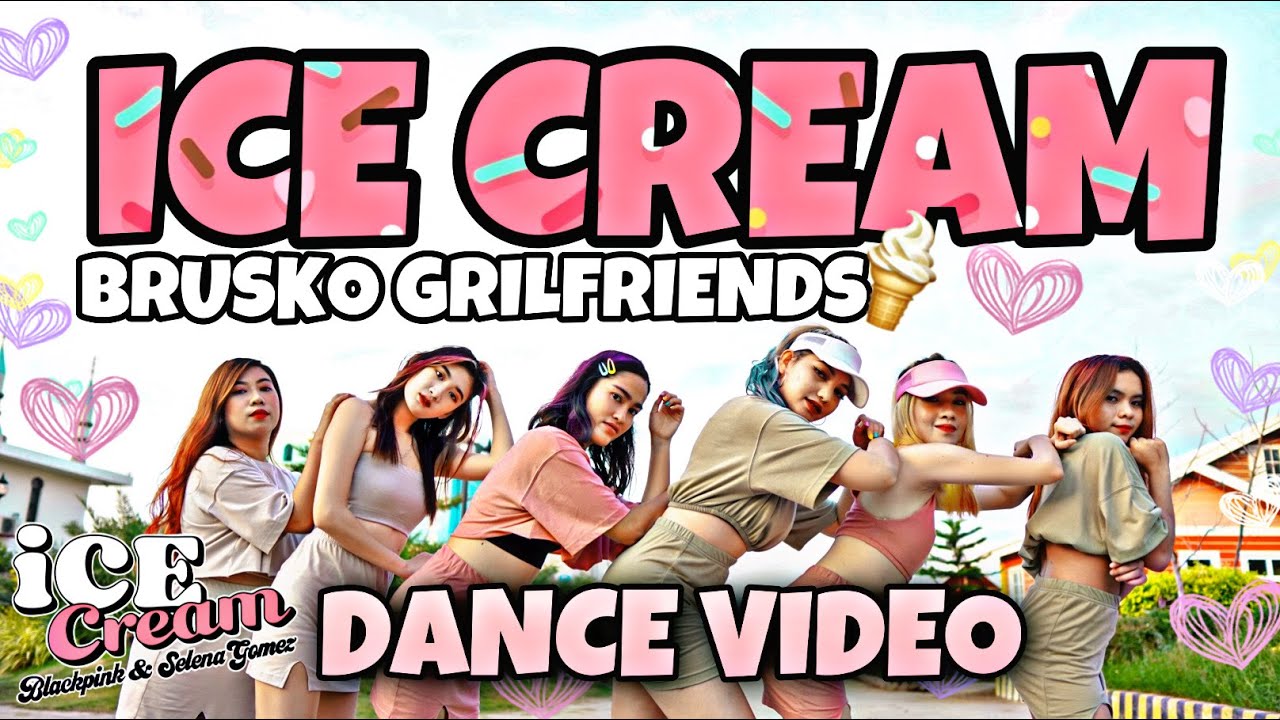 ICE CREAM - BRUSKO GIRLFRIENDS (BRUSKOBROS)