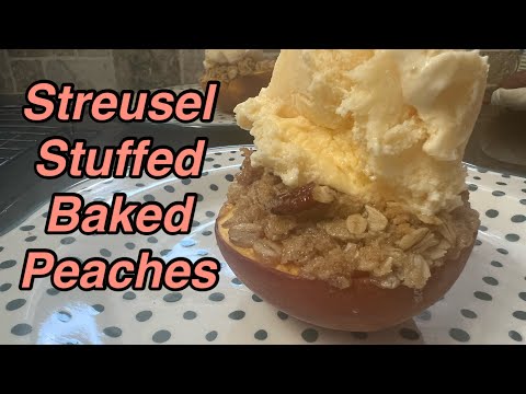 Super Quick and Easy Dessert/ Streusel Stuffed Baked Peaches/ Twisted Mikes