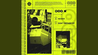 Heider - Don't Bother (Extended Mix) video