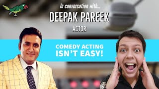 Creating an iconic character with a comic timing: Deepak Pareek, Actor (Interview) video