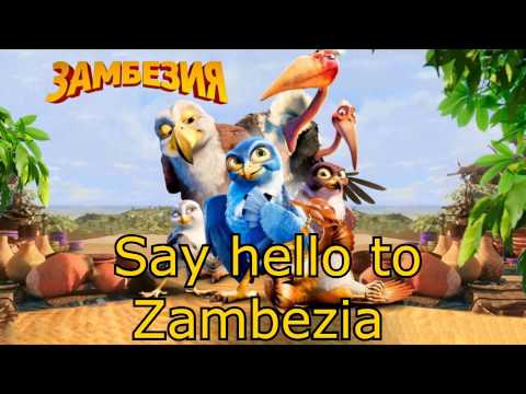 6. Say hello to Zambezia - Zambezia soundtrack
