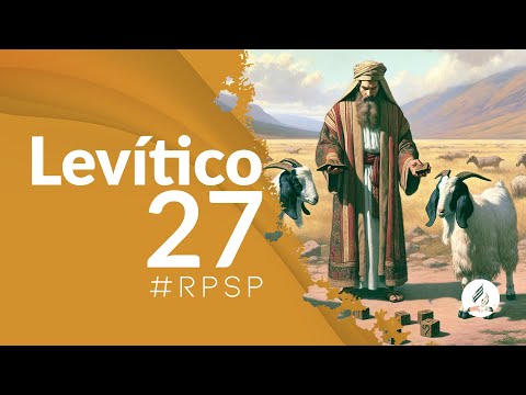 Levítico 27  - Reavivados Por Su Palabra #RPSP | 2025 - 2028