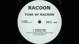 Racoon - Tune By Racoon (Garage Edit)