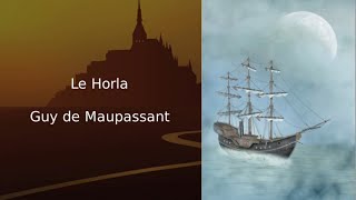 Le Horla, Guy de Maupassant (texte, illustrations et audio)