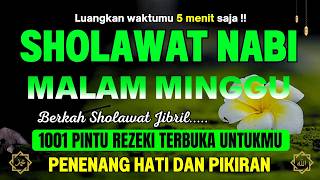Download lagu SHOLAWAT JIBRIL MERDU HARI SABTU PENARIK REZEKI PALING DAHSYAT, Sholawat Nabi Muhammad SAW MERDU mp3