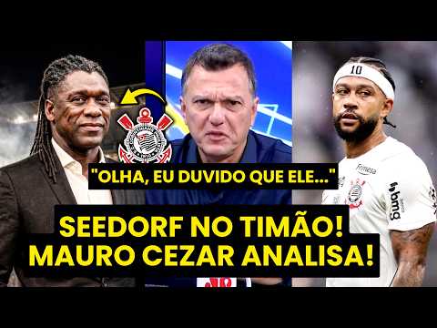 MAURO CEZAR: “SINCERAMENTE? Pra mim, SEEDORF NO CORINTHIANS é uma…” VEJA ANÁLISE!