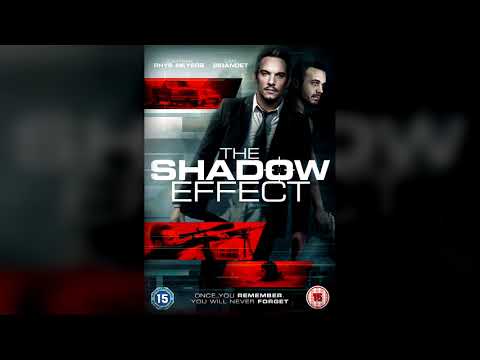 The Shadow Effect (2017) Soundtrack OST