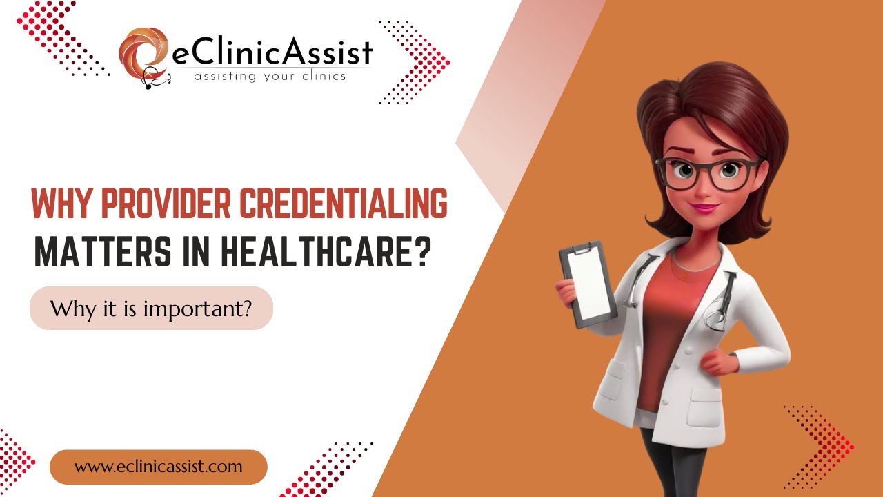Why Provider Credentialing Matters in Healthcare