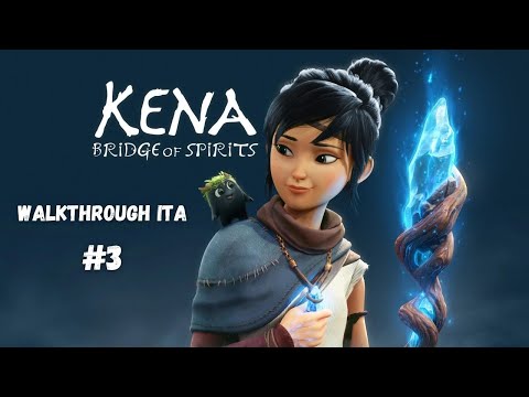 Kena: Bridge of Spirits Gameplay Walkthrough ITA PS5 - Part 3 - La Montagna Di Rosu