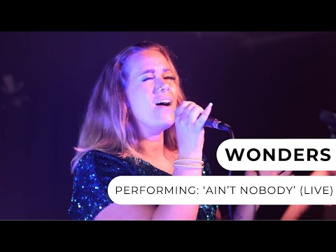 Wonders - Ain't Nobody (Live)