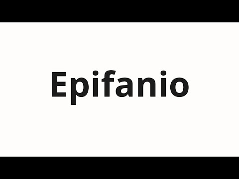 How to pronounce Epifanio