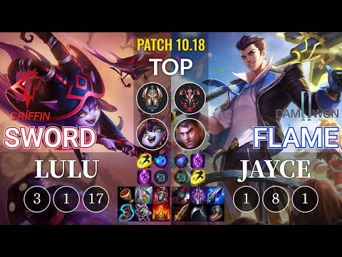 GRF Sword Lulu vs DWG Flame Jayce Top - KR Patch 10.18