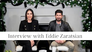 Nayri Unveiled Podcast Episode 12: Eddie Zaratsian, Creative Artist &amp; Visionary