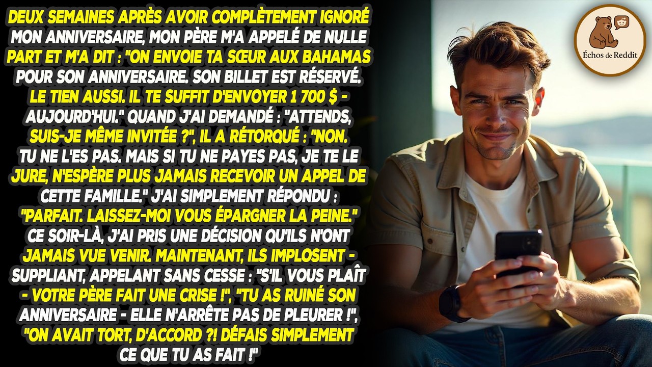 Deux semaines après avoir complètement ignoré mon anniversaire, mon père m'a appelé de nulle part et