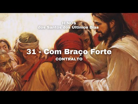 31 - Com Braço Forte (Contralto)