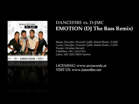 Dancefire vs. D-JMC - Emotion (DJ The Bass Remix)