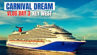 Carnival Dream Vlog Day 3 Key West