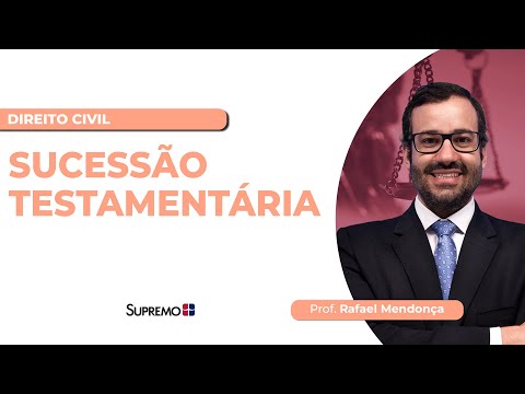 SUCESSÃO TESTAMENTÁRIA | Prof. Rafael Mendonça