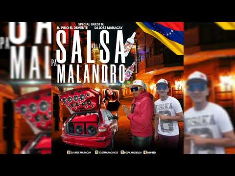 Salsa Baul Pa Malandro Vol.2 - Dj José Maracay, Dj Piño El Demente👽🇻🇪