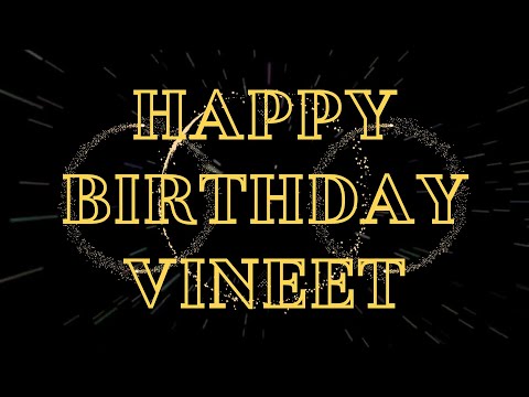 Happy Birthday Vineet 🎉 | A Special Wish Just for You! | Let's Celebrate! 🎂