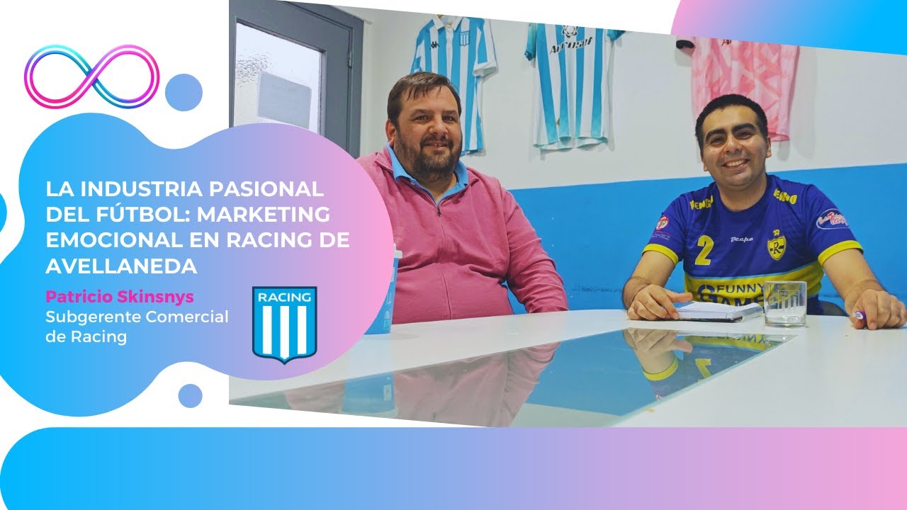 La Industria Pasional del Fútbol: Marketing Emocional en Racing de Avellaneda