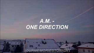 one direction - a.m. // lyrics