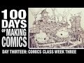 Comics Class Week 3 - day 13 - 100 Days of Making Comics Comics Class Week 3 - day 13 - 100 Days of Making Comics