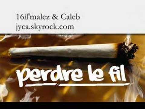 Perdre le Fil - 16'ilmalez & Caleb