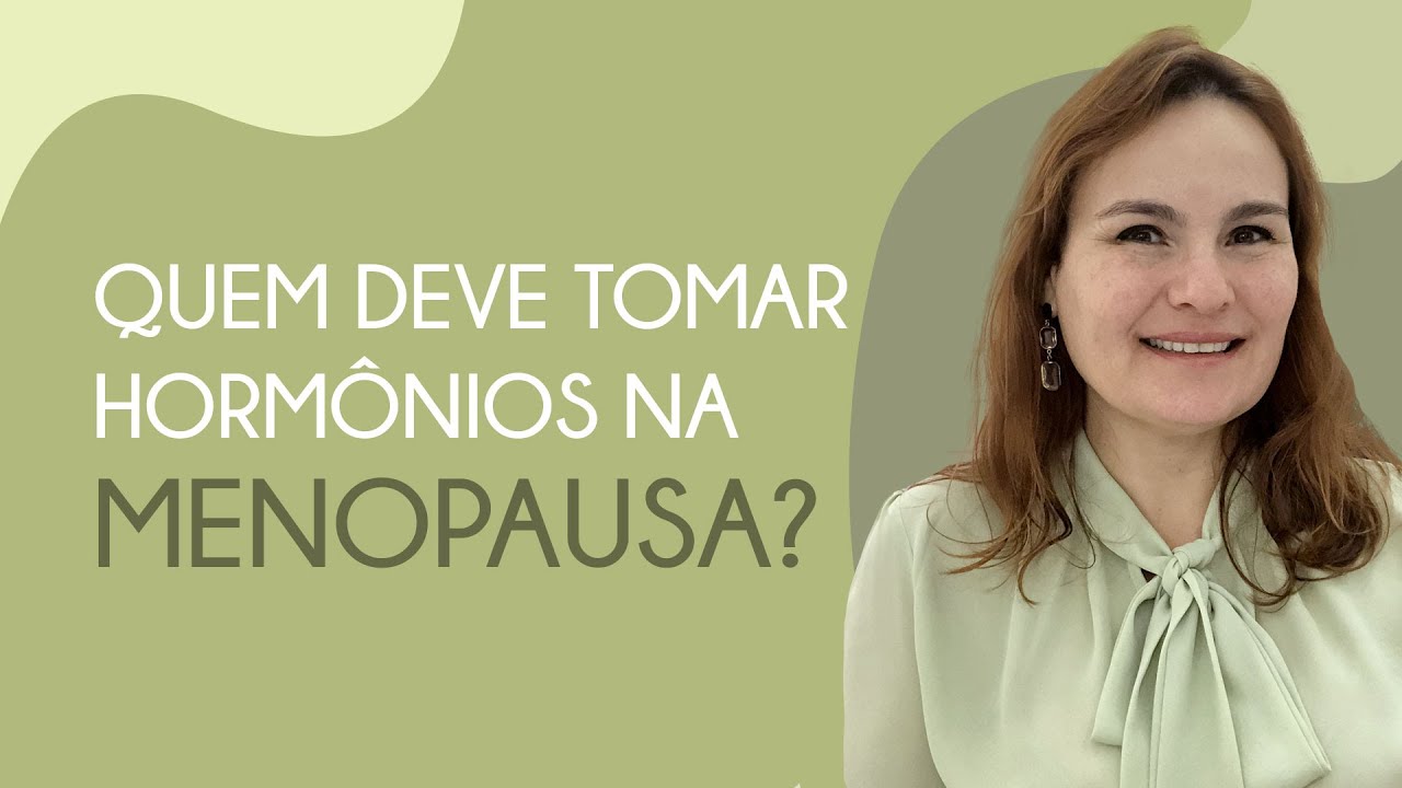 Watch Now Quem deve tomar hormônios na menopausa Quem deve tomar hormônios na menopausa
