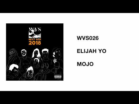 WVS026 - 02 - Elijah Yo - Mojo