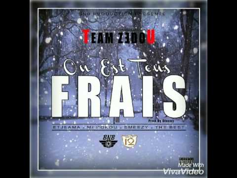 Team zedou ''ON EST TOUS FRAIS''(prod by Disney)  AUDIO OFFICIEL