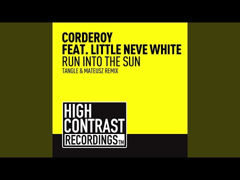 Run into the Sun (feat. Little Neve White) (Tangle & Mateusz Remix)