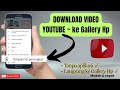 Cara Download Video YouTube Langsung Tersimpan Ke Gallery Hp Cepat Dan Gampang