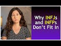 Why INFJs And INFPs Don T Fit In
